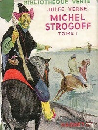 Michel Strogoff Tome I - Jules Verne -  Bibliothèque verte (1ère série) - Livre