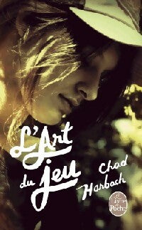Livrenpoche : L'art du jeu - Chad Harbach - Livre