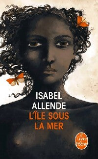 Livrenpoche : L'île sous la mer - Isabel Allende - Livre