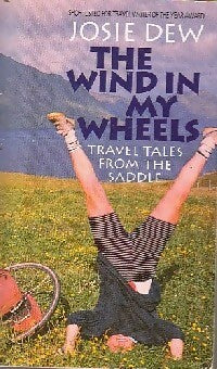 Livrenpoche : The wind in my wheels - Josie Dew - Livre