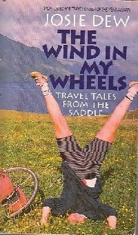 The wind in my wheels - Josie Dew -  Warner Books - Livre