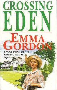 Livrenpoche : Crossing eden - Emma Gordon - Livre
