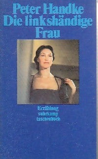 Livrenpoche : Die linkshändige frau - Peter Handke - Livre