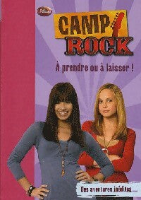 Livrenpoche : Camp Rock Tome III : A prendre ou à laisser ! - Lucy Ruggles - Livre