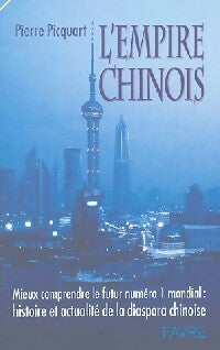 Livrenpoche : L'empire chinois - Pierre Picquart - Livre
