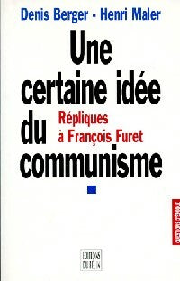 Livrenpoche : Une certaine idée du communisme - Henri Maler, Denis Berger - Livre