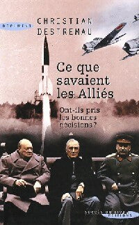 Livrenpoche : Ce que savaient les Alliés - Christian Desmetremau - Livre