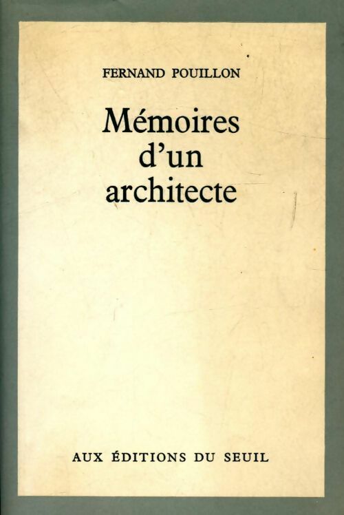 Livrenpoche : Mémoires d'un architecte - Fernand Pouillon - Livre
