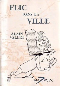 Livrenpoche : Flic dans la ville - Alain Vallet - Livre