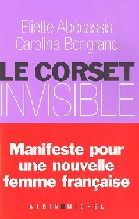 Livrenpoche : Le corset invisible - Eliette Abécassis, Caroline Bongrand - Livre