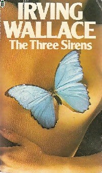 The three sirens - Irving Wallace -  New English Library - Livre