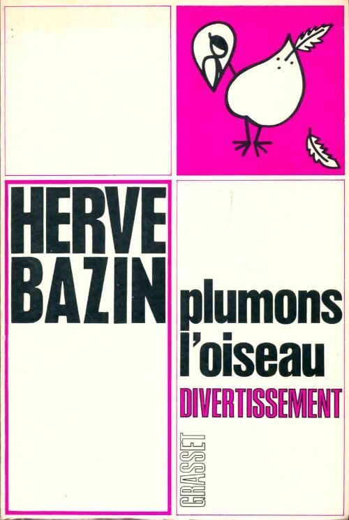 Livrenpoche : Plumons l'oiseau - Hervé Bazin - Livre