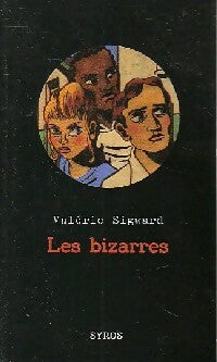 Livrenpoche : Les bizarres - Valérie Sigward - Livre