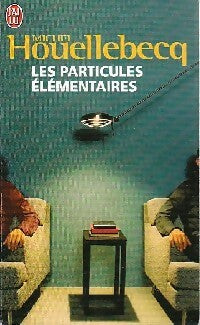 Livrenpoche : Les particules élémentaires - Michel Houellebecq - Livre