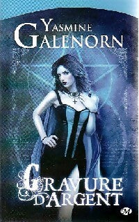 Livrenpoche : Gravure d'argent - Yasmine Galenorn - Livre