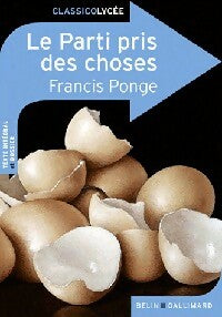 Le parti pris des choses - Francis Ponge -  ClassicoLycée - Livre