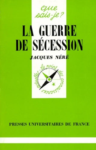 Livrenpoche : La guerre de Sécession - Jacques Néré - Livre