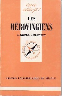 Livrenpoche : Les mérovingiens - Gabriel Fournier - Livre
