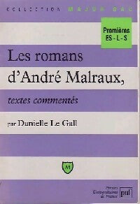 Livrenpoche : Les romans d'André Malraux, textes commentés - Danielle Le Gall - Livre