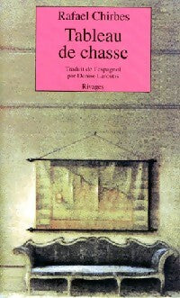 Livrenpoche : Tableau de chasse - Rafael Chirbes - Livre