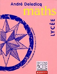 Livrenpoche : Maths, lycée - André Deledicq - Livre