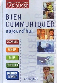 Livrenpoche : Bien communiquer aujourd'hui - Collectif - Livre