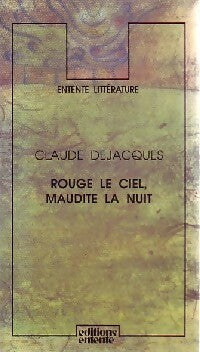 Livrenpoche : Rouge le ciel, maudite la nuit - Claude Dejacques - Livre