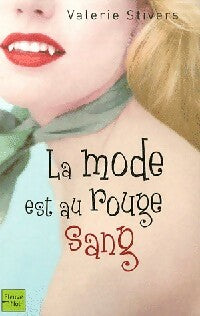 Livrenpoche : La mode est au rouge sang - Valerie Stivers - Livre