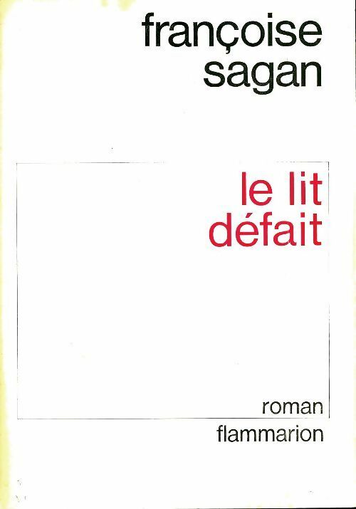 Livrenpoche : Le lit défait - Françoise Sagan - Livre
