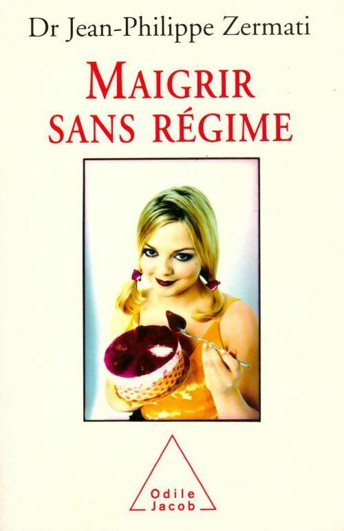 Maigrir sans régime - Jean-Philippe Zermati - Livre