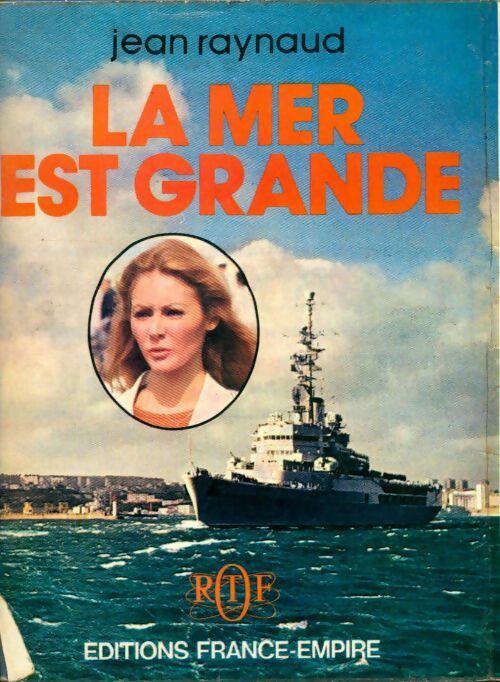 La mer est grande - Jean Raynaud -  France-Empire GF - Livre