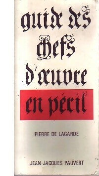 Livrenpoche : Guide des chefs d'oeuvre en péril - Pierre De Lagarde - Livre