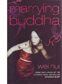 Marrying buddha - Wei Hui -  Picador - Livre