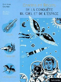 Livrenpoche : Contes et récits de la conquête du ciel et de l'espace - Christian Grenier - Livre