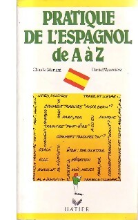 Livrenpoche : Pratique de l'espagnol de A à Z - Daniel Vassivière - Livre