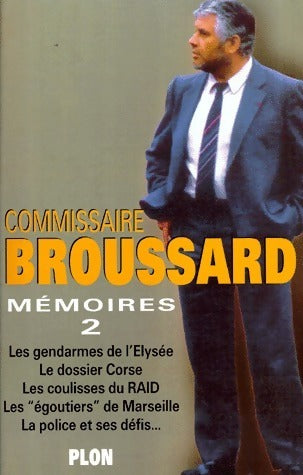 Livrenpoche : Mémoires Tome II - Commissaire Broussard - Livre