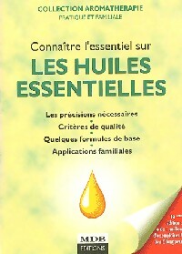 Livrenpoche : Connaître l'essentiel sur les huiles essentielles - Inconnu - Livre