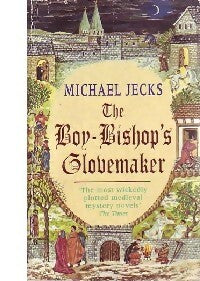 The boy-bishop's globemaker - Michael Jecks -  Headline GF - Livre
