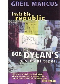 Livrenpoche : Invisible republic - Greil Marcus - Livre