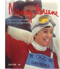 Livrenpoche : Nancy Greene. Autobiographie d'une championne - Nancy Greene - Livre