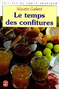 Livrenpoche : Le temps des confitures - Misette Godard - Livre