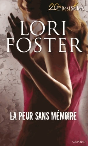 Livrenpoche : La peur sans mémoires - Lori Foster - Livre