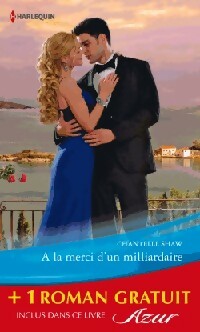 Livrenpoche : A la merci d'un milliardaire / La fiancée trompée - Daphné Clair, Chantelle Shaw - Livre