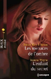 Livrenpoche : Les menaces de l'ombre / L'enfant du secret - Janice Kay Johnson, Joanna Wayne - Livre