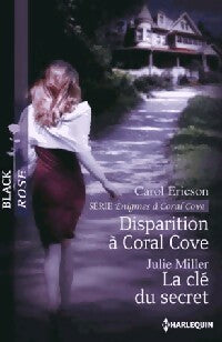 Disparition à Coral Cove / La clé du secret - Julie Miller, Carol Ericson - Livre
