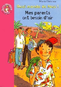 Livrenpoche : Mes parents ont besoin d'air - Morris Gleitzman - Livre