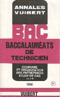 Livrenpoche : Annales du BAC de technicien 1980 : Economie et organisation des entreprises -  Etudes de cas -  Série G - Inconnu - Livre