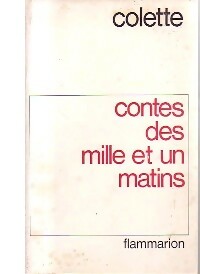 Livrenpoche : Contes des mille et un matins - Colette - Livre