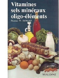 Livrenpoche : Vitamines, sels minéraux, oligo-éléments - Philippe Dorosz - Livre