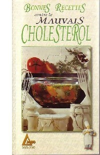 Livrenpoche : Bonnes recettes contre le mauvais cholestérol - Anne Noel - Livre